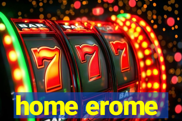 home erome